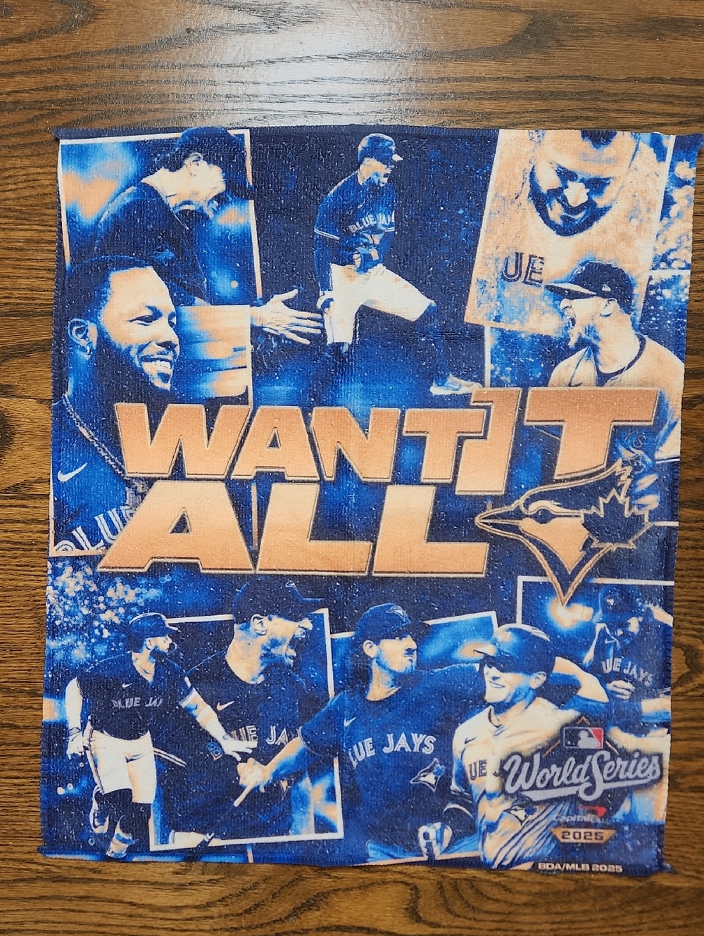 Toronto Blue Jays World Series "Want It All" Rally Towel 2025
